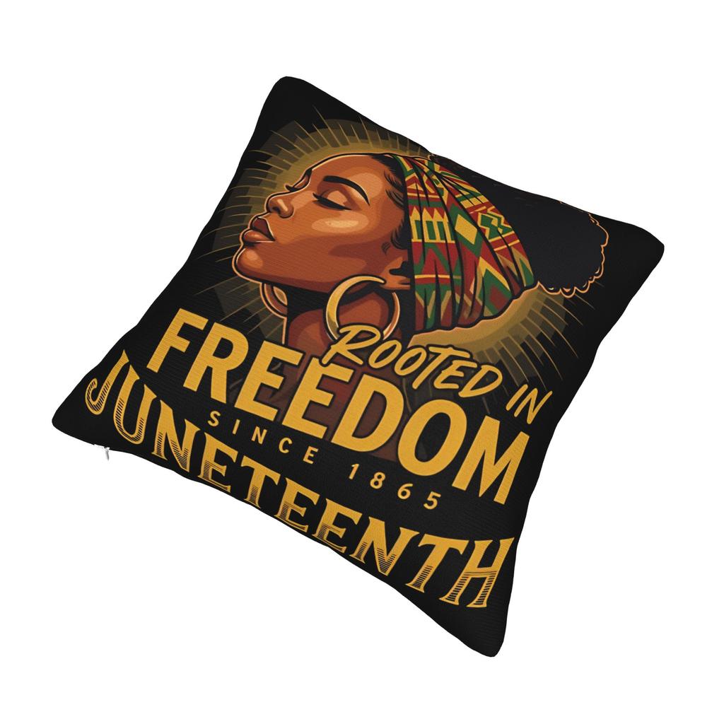 Juneteenth Black Women 1865 Rooted In Freedom Pillowcases Printing Cushion Cover Gift Pillow Case Cover Home Multi-Size