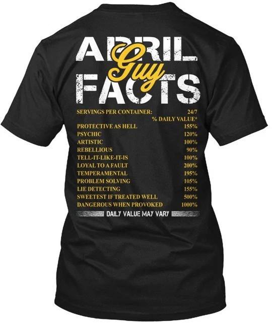 

April Guy Facts Funny TTshirt Made in the USA Size S to 5XL 2XL