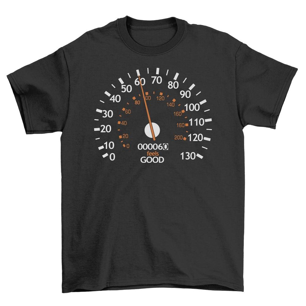 Speedometer 60th, Funny T-shirt, Unisex Printed Design - Celebrate the Need for