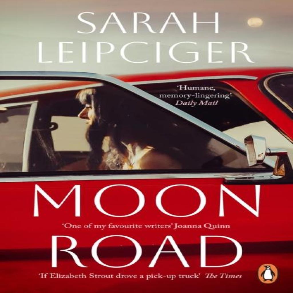 Moon Road by Sarah Leipciger Paperback Book 9781804994467