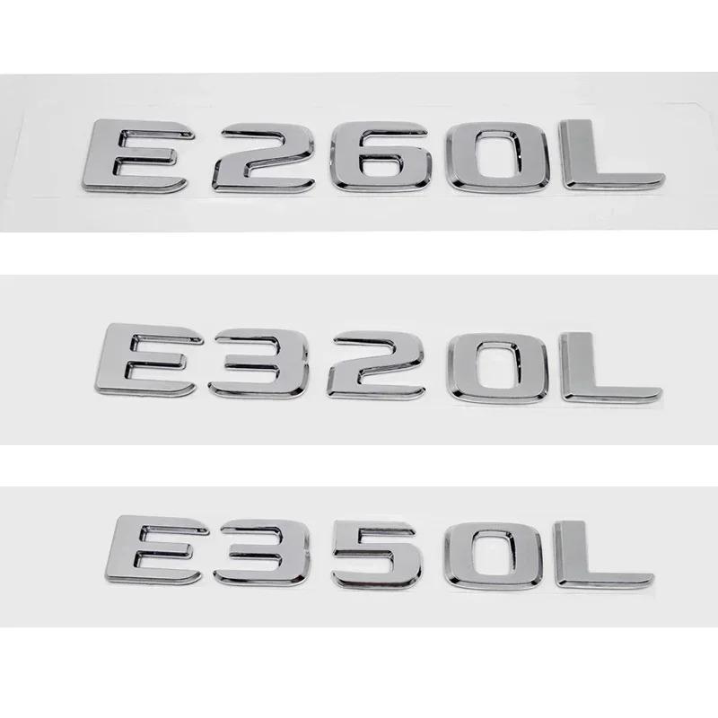 3D Letters Car Tail Emblem Rear Trunk Sticker Badge for Mercedes Benz E200L E260L E300 E320L E320 E350L E350 E500 E550 E Class