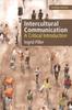 The Intercultural Communication : A Critical Introduction Book