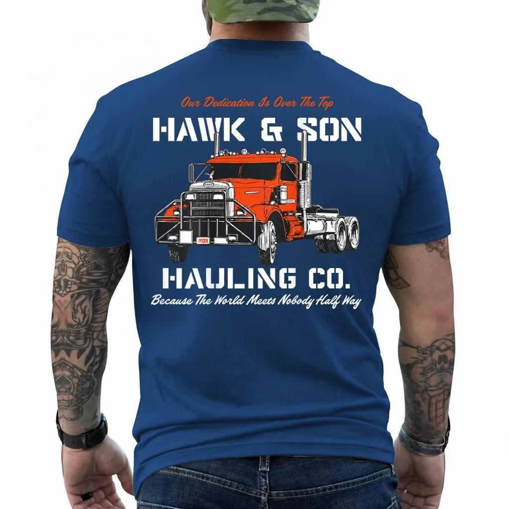 (ON BACK) Hawk and Son Hauling Company Big Rig Pride T-Shirt, Freeship Unisex T-Shirt L