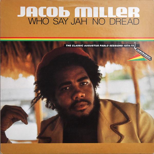 LP Record JACOB MILLER - Who Say Jah No Dread (The Classic A GREL166 Greensleeves Re 1992 UK Reggae, Ska & Dub Used