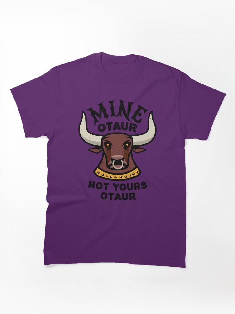 My Brother the Minotaur Mineotaur Not Yoursotaur - Funny Minotau Classic Unisex T-Shirt