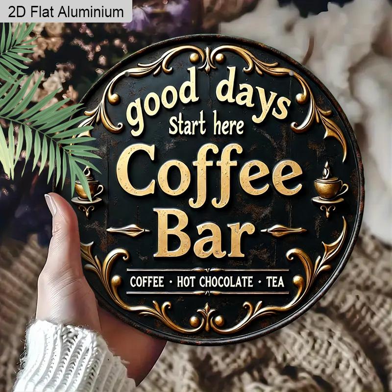 2D Flat 1pc Vintage Coffee Bar Aluminum Decoration Plaque, "Good Days Start Here" Lettering Sign, Kitchen Decor, Coffee Shop Wall Art Decor, Ideal