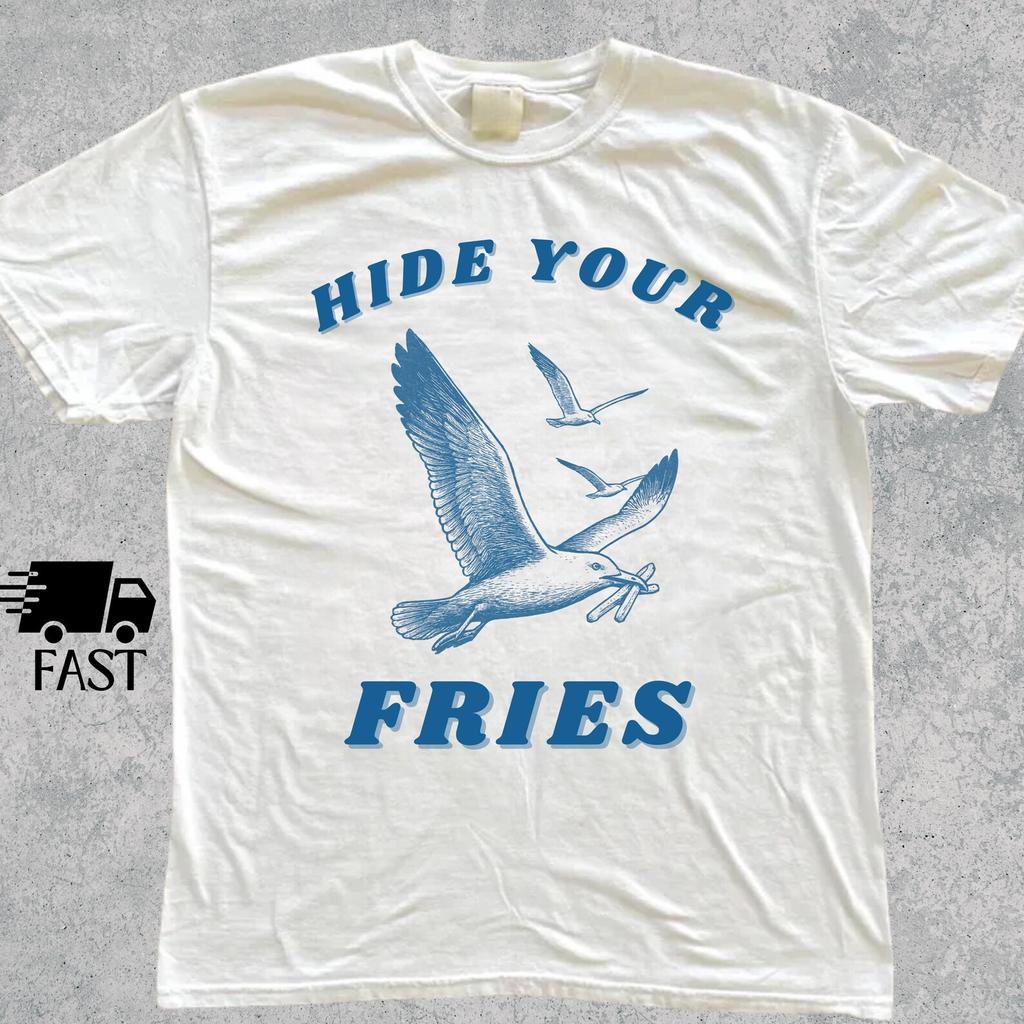 Hide Your Fries Funny Seagull Tshirt,Gag Gifts Shirt,Cringy Shirts,Funny Animal Lover Tee,Funny Sayings,Gen Z Shirt,Embarassing Shirt,Cringe