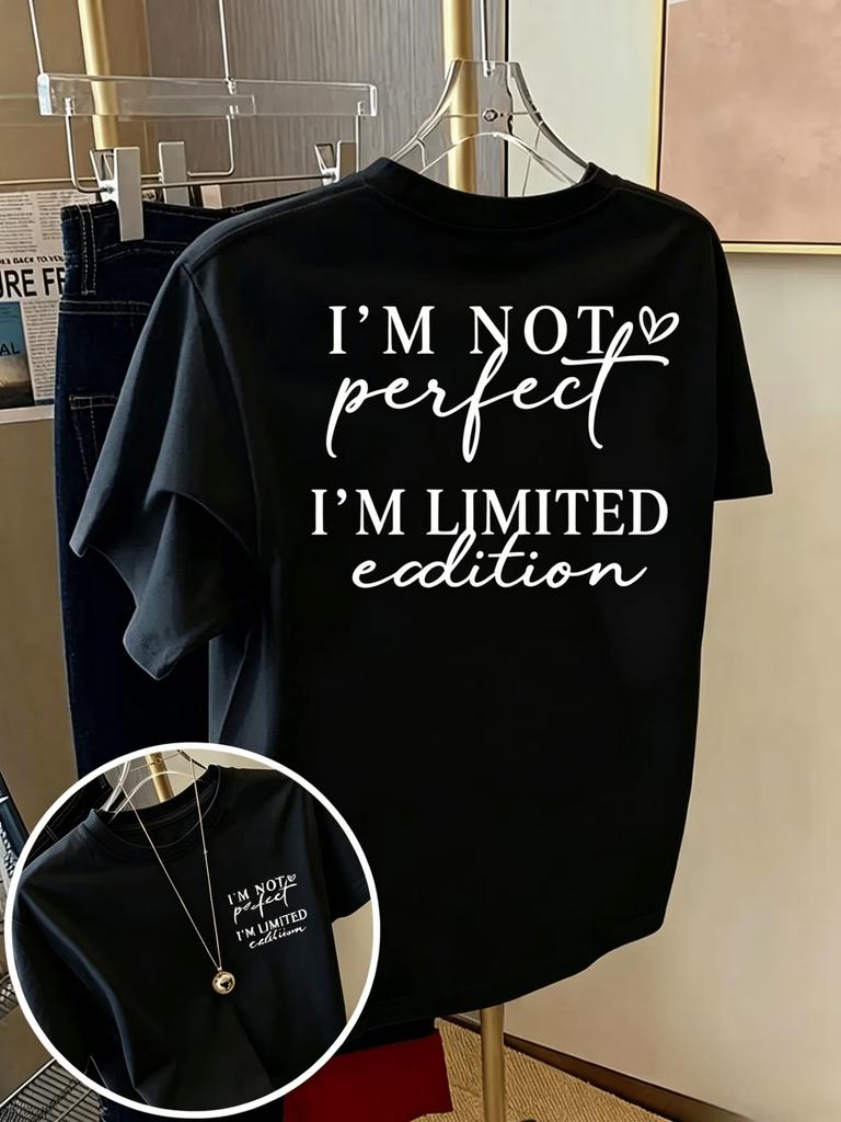 Unisexs Funny Im Not Perfect Im Limited Edition Tshirt Summer Oversize Tee Unisex Loose Novelty Vintage Gifts Streetwear Top