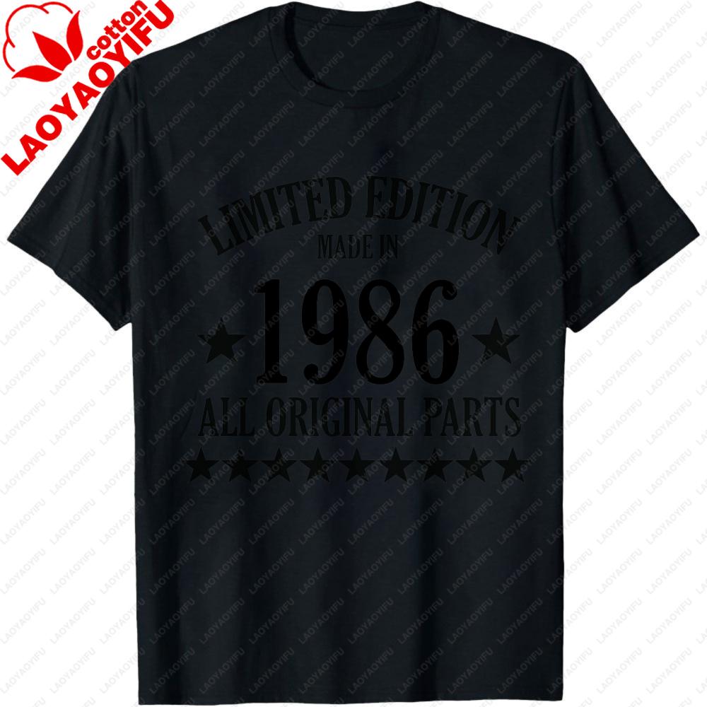 Limited Edition Made in 1986 All Original Parts Funny TShirt Vintage Style Casual Unisexs Shirt Birthday Gift for Father Clothing