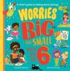 The Worries Big and Small When You Are 6 Book