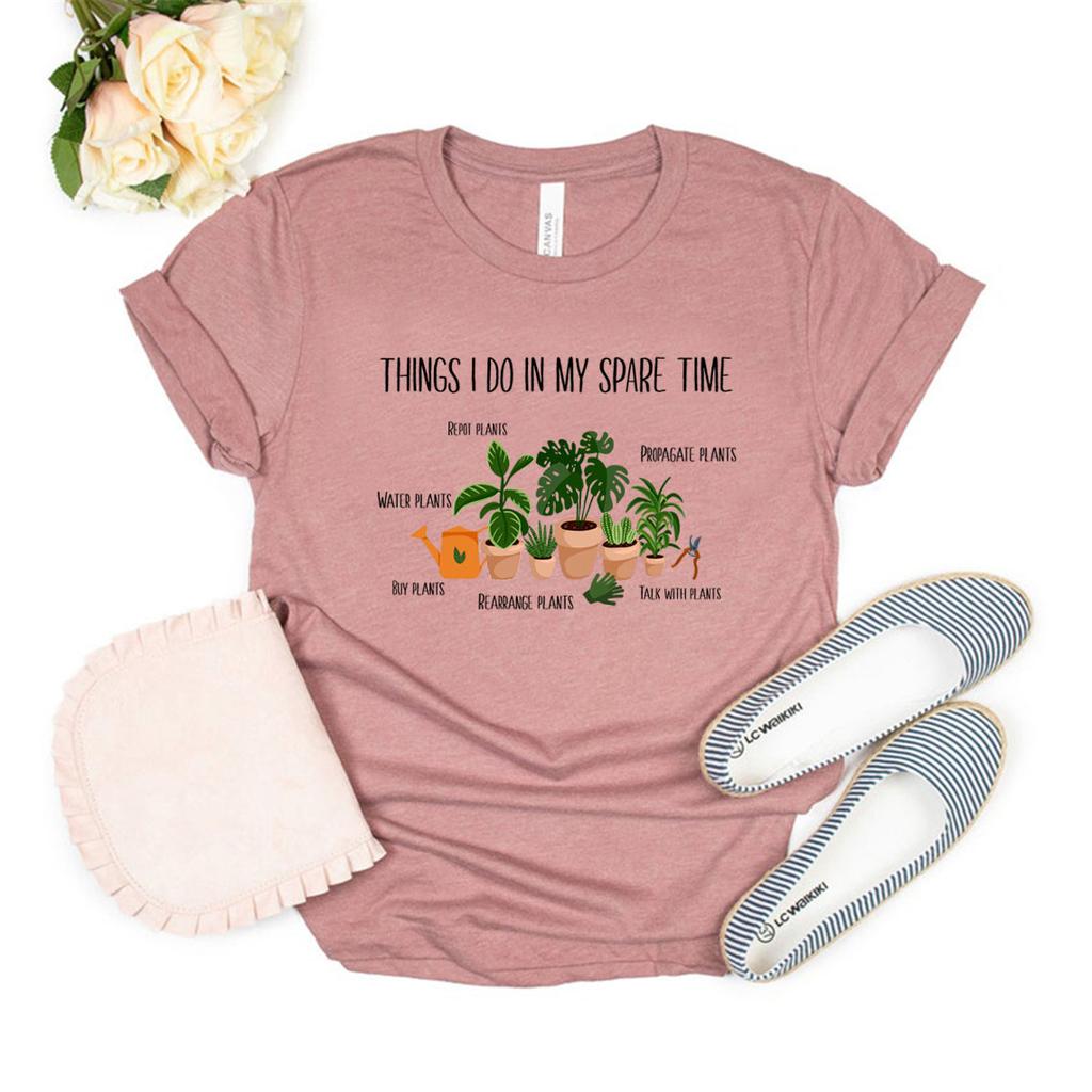 Plants Shirt Plant Lovers Gift Gardening Gift Funny Plant Sayings T Shirt Plant Lady Shirts Unisex Graphic Tee Short Sleeve Tops