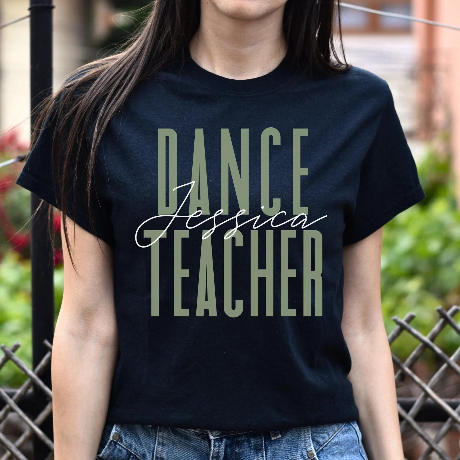 Dance teacher T-Shirt gift Dancer Dance educator Customized Unisex tee Black Nav L