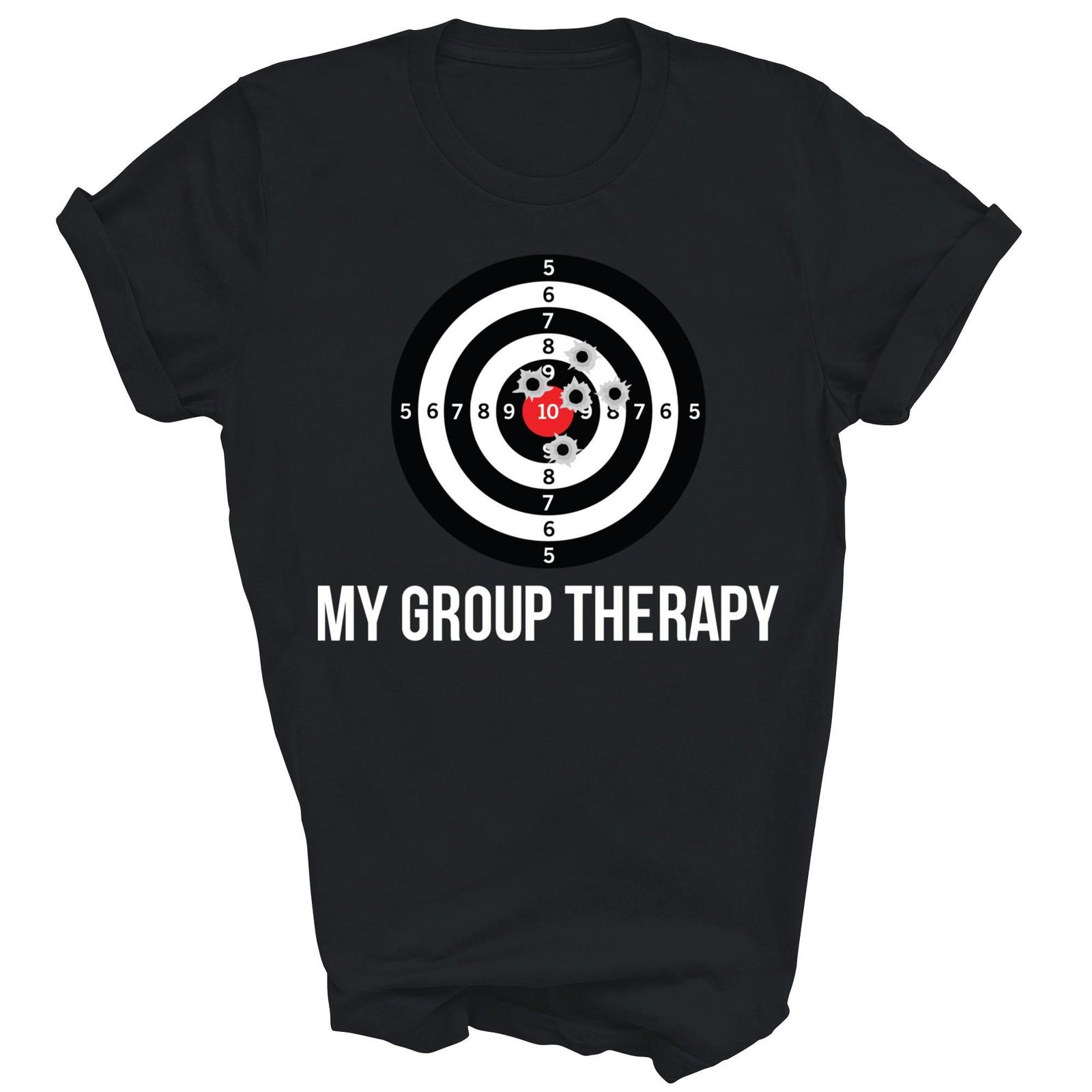 My Group Therapy Shooting Range Funny Unisex Shirt Gift S