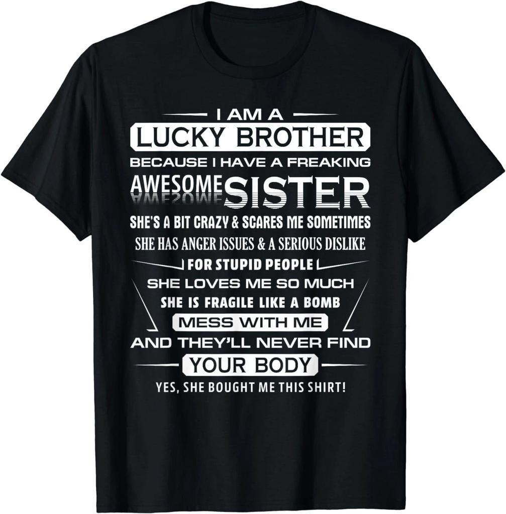Christmas Funny For Brother From Sister I Am A Lucky Brother Gift Unisex T-Shirt