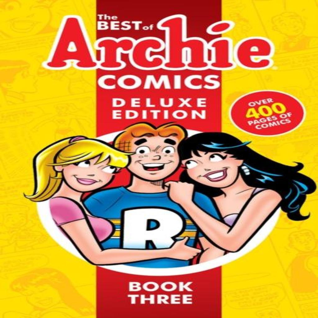 Best of Archie Comics 3 The Deluxe Edition by Archie Superstars Hardback Book 9781682558676