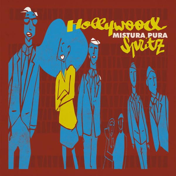 

LP Record MISTURA PURA - Hollywood Spritz URLP361 Ubiquity 2018 US Jazz