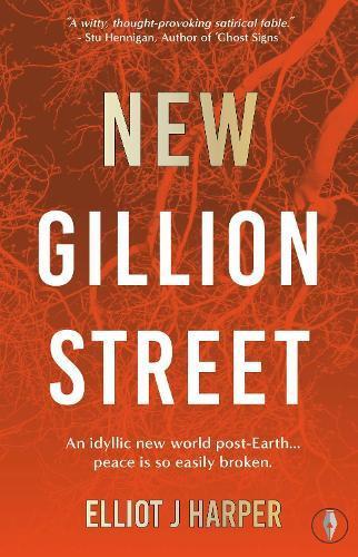 New Gillion Street by Elliot J Harper Paperback Book 9781915789075