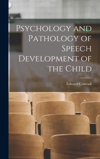 The Psychology and Pathology of Speech Development of the Child Book