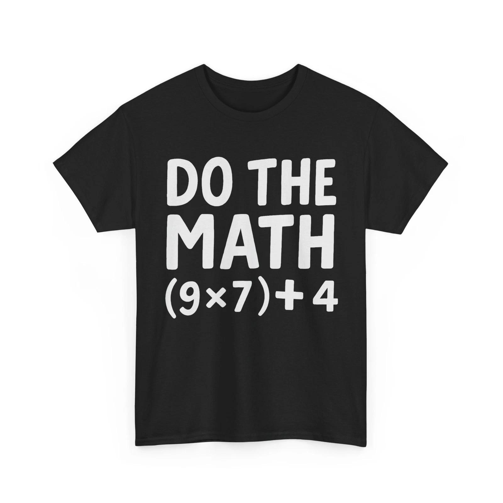 Do The Math 67 Meme Shirt, Six Seven Meme Women Men Funny Shirt S