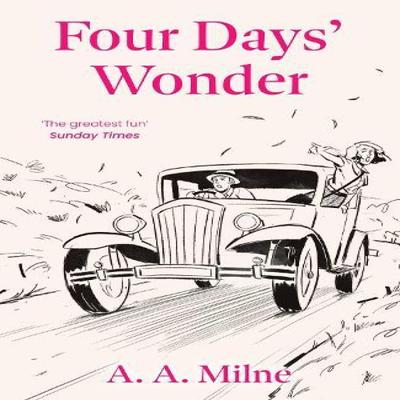 Four Days Wonder by A. A. Milne Paperback Book 9781788424554