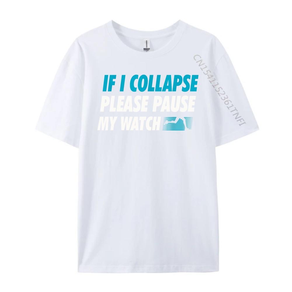Wenn ich zusammenbreche, bitte stoppen Sie meine Uhr Laufender Marathonläufer Aufdruck T-Shirt Herbst Kleidung