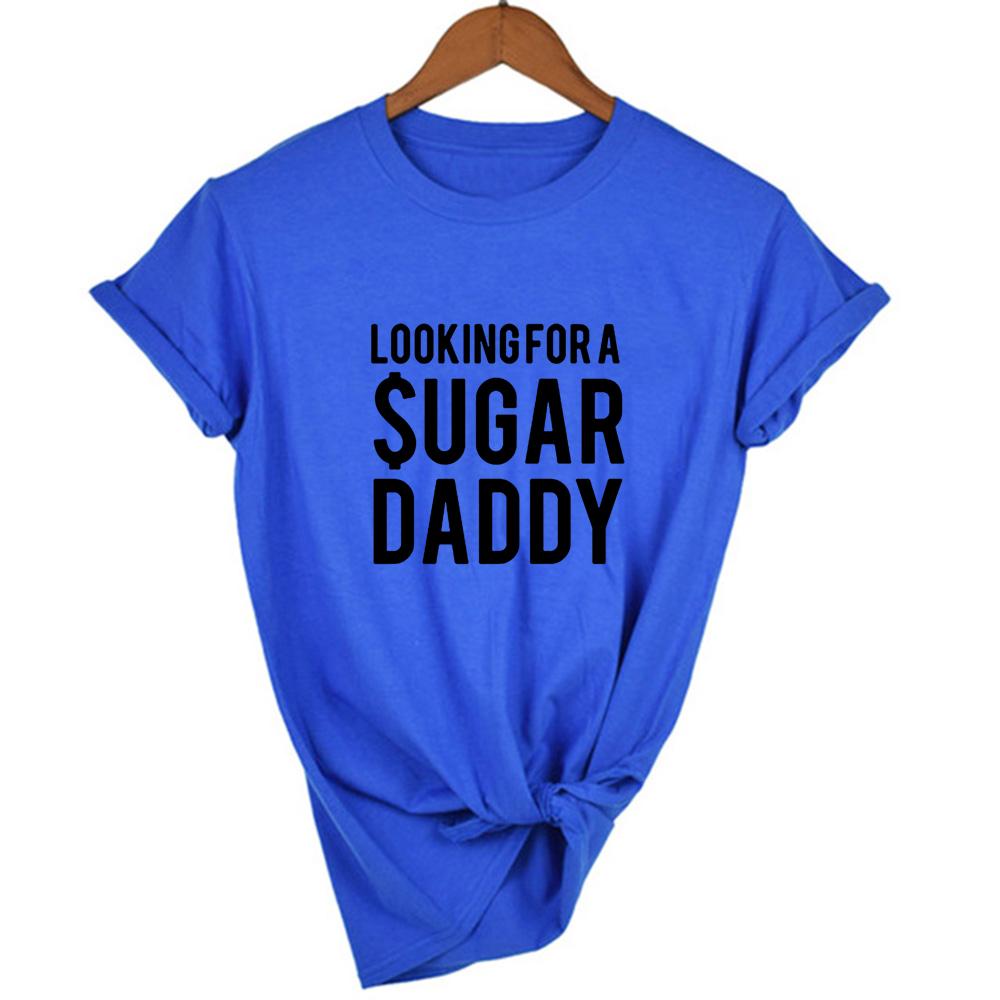 Looking For A Daddy Letters Print Women Tshirt Funny Short Sleeve Summer Tees Harajuku Female