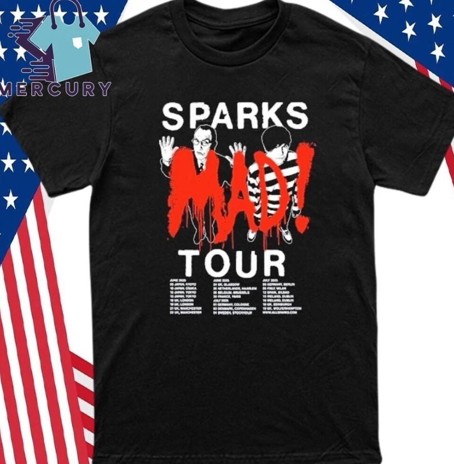 

Sparks MAD Tour UK 2025 Gift For Fans T-shirt, size S-4XL 4XL