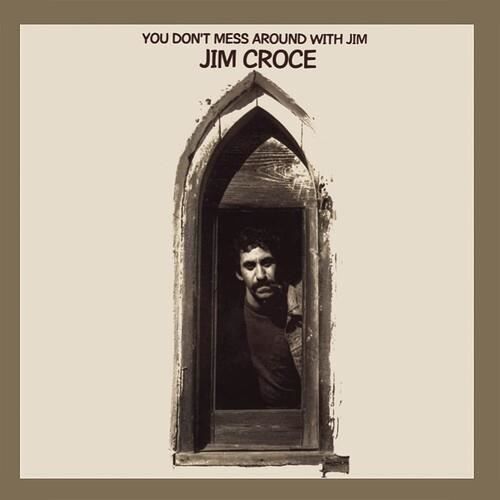 Jim Croce - You Don't Mess Around With Jim (50th Anniversary) [COMPACT DISCS] Anniversary Ed