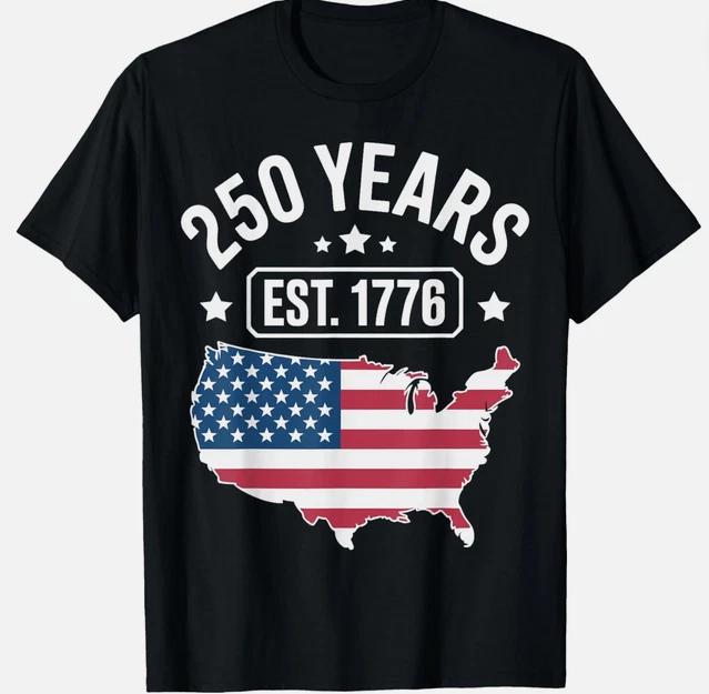 250 Years Est 1776 America Anniversary 250th Birthday Tshirt S