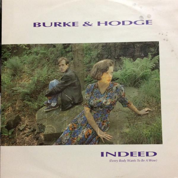

12inch Record BURKE & HODGE - Indeed 12ORC1 ORCHID RECORDS 1987 UK Rock Used