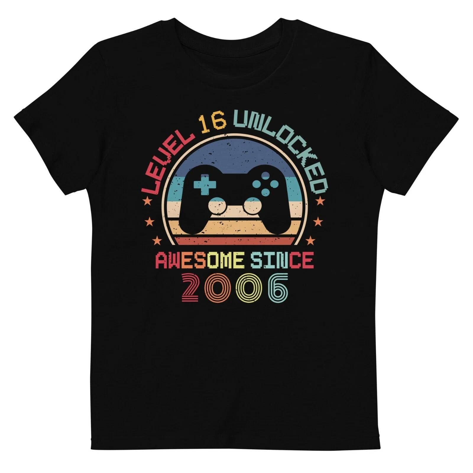Level 16 Unlocked 16Th Birthday Kid Shirt 16Th Birthday Gift Awesome Since 2006 4XL