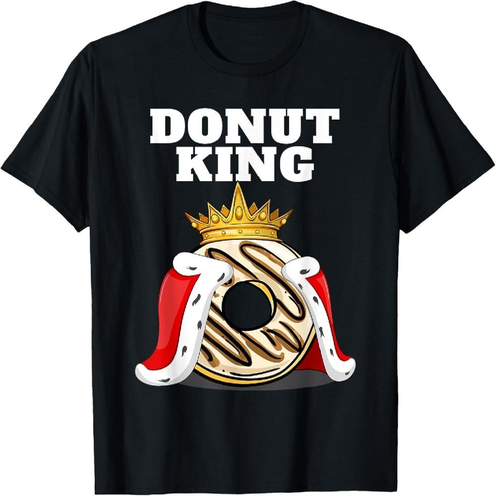 Donut King  Doughnuts Funny Donut Lover Shirt  Cute Donut T-Shirt S