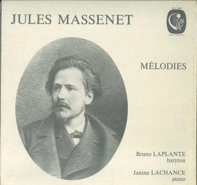 LP Record JULES MASSENET, BRUNO LAPLANTE, JAN - Melodies CAL1830 CALLIOPE 1975 France Classical Used