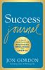 The Success Journal : A Daily Practice for Positivity, Resilience, and Growth Book