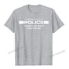Thermostat Police Please Step Away From The Dial Funny TShirt Camisas Unisex Print Tops Tees For Male Newest Top TShirts Normal