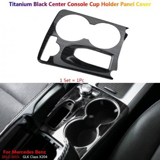 Black For Mercedes Benz GLK X204 Car Center Console Cup Holer Panel Cover Trim