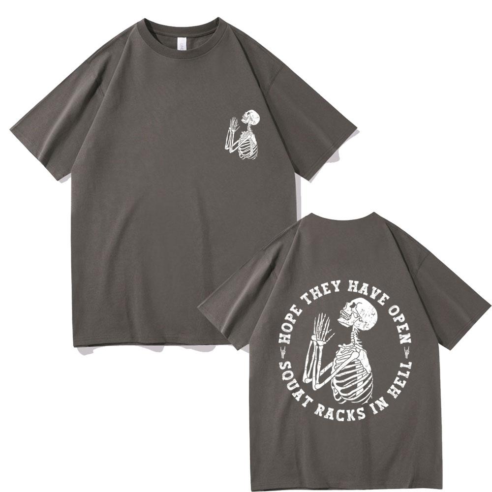 Funny Skeleton Gym Fitness Tshirt Hope They Have Open Squat Racks In Hell Graphic Tshirt Men Women Vintage Oversized T Shirts