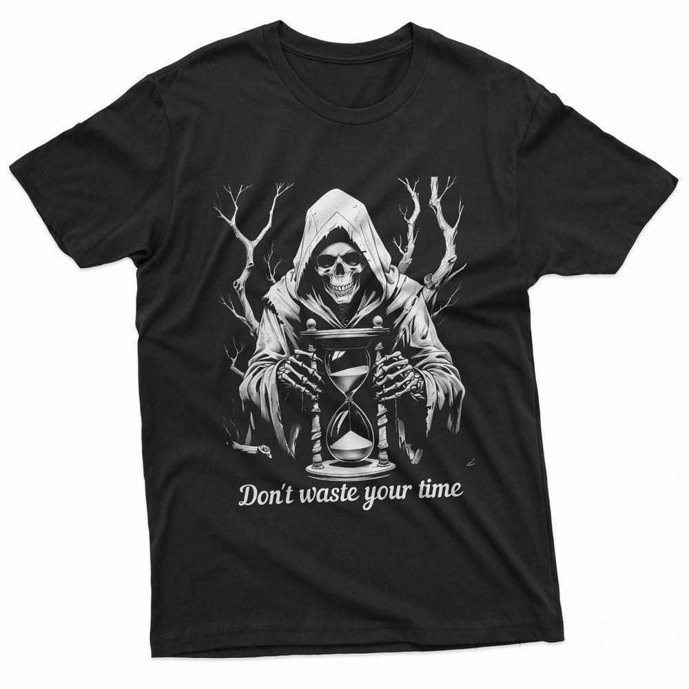 

The Reaper#039;s Warning Don#039;t Wate Your Time TShirt Unisex T-Shirt M