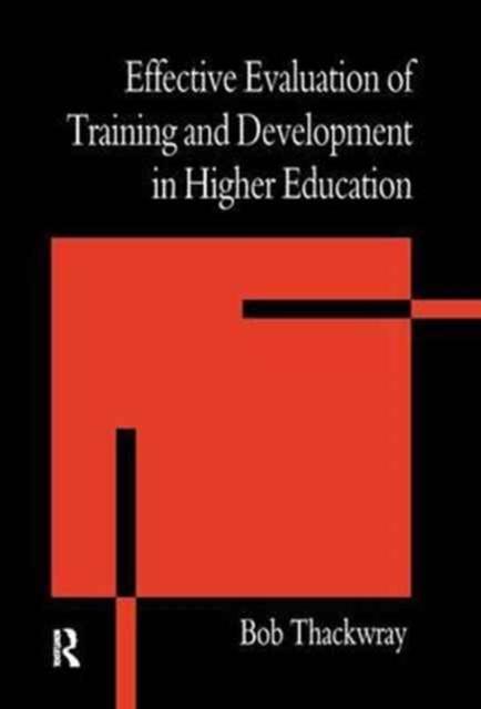 The The Effective Evaluation of Training and Development In Higher Education Book
