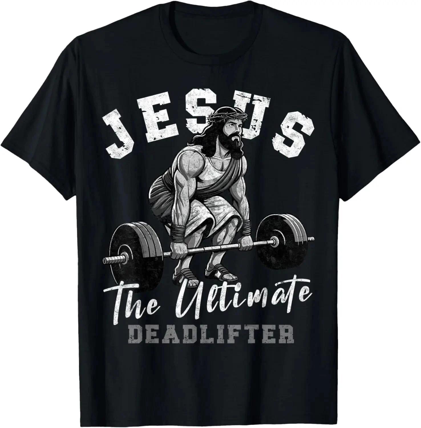 100% Cotton Unisex Jesus Ultimate Deadlifter Funny Christian Workout Gym T- Shirt S
