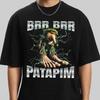 Brr Brr Patapim TShirt Brainrot Humor Shirt Pop Culture Meme Trending Stupid Gifts Inappropriate Cringe Tee TShirt