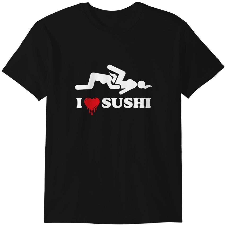 I Love Sushi (Lesbian) - Funny T-Shirt, Offensive Gifts, Gifts For Him, Gifts For Her, Birthday Gift, Fun Gifts Classic T-shirt