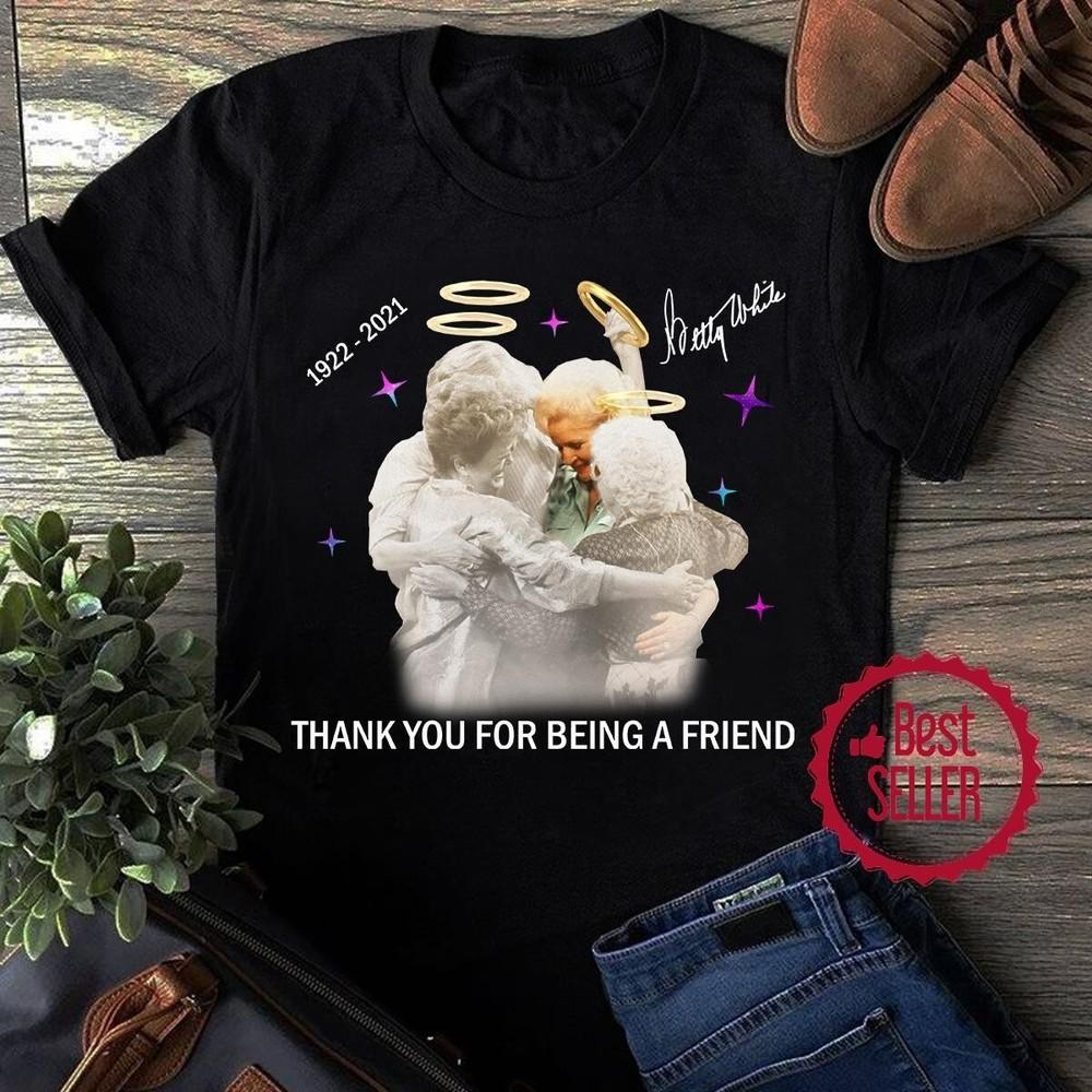 Golden Girls Betty White Heavy Cotton Black All Size Unisex Shirt Unisex T-Shirt XXXL