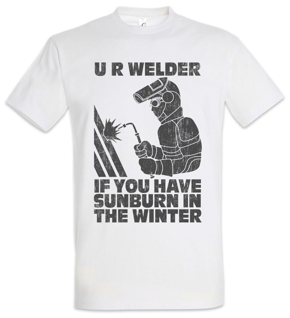 U R Welder T-Shirt Handcraft Artisans Artisan Weld Craft Fun Sunburn 4XL