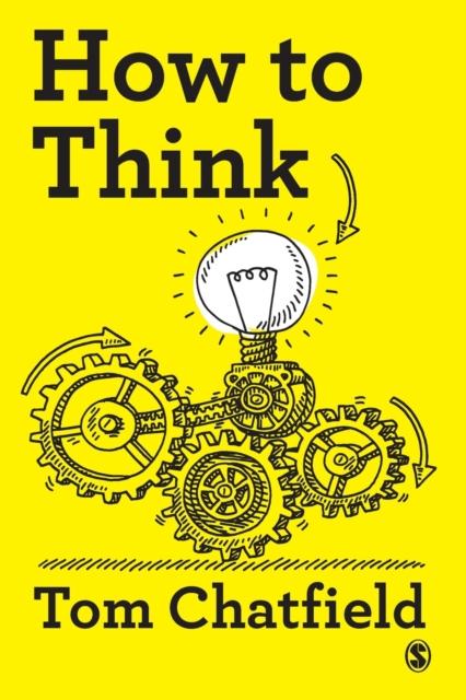 The How To Think : Your Essential Guide To Clear, Critical Thought Book