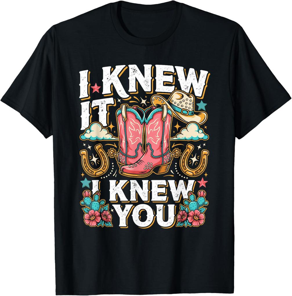 I Knew It I Knew You Western Cowgirl Boots Women Kids Girl T-Shirt