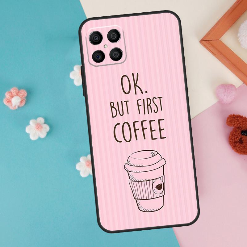 OK But First Coffee Case For Honor 200 Pro 50 70 90 X9a X8a X8 X9 X8b X9c X9b Honor Magic 7 Pro 5 6 Lite Cover