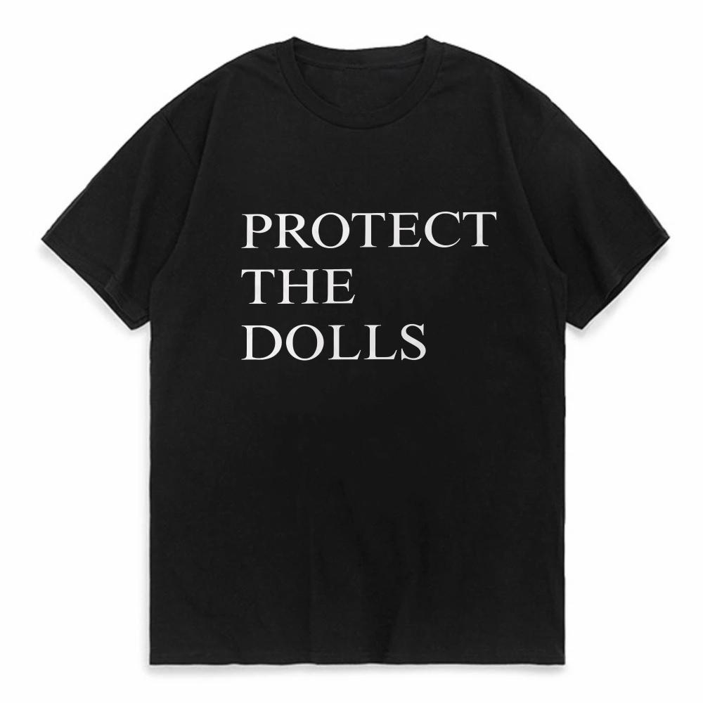 

Men Women TShirt Protect The Dolls T Shirts Fashion Beach Tee Shirt casual Streetwear o neck tshirt Round Neck Short Sleeve tee 4XL