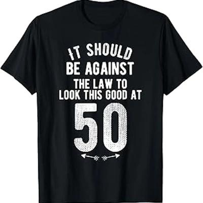Funny 50th Birthday Gag Idea 50 Year Old Joke Saying T Shirt Vintage Casual Unisex Slightly Stretched Comfortable