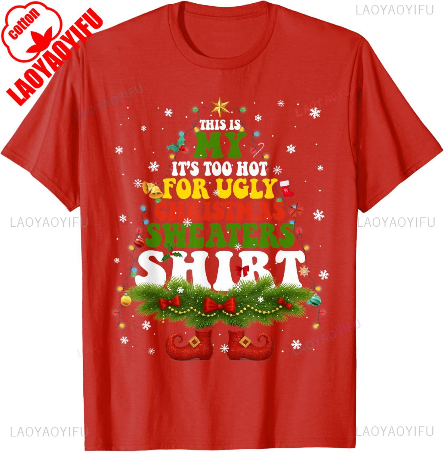 It Too Hot for Ugly Christmas Xmas Men Women Christmas Trees Sculpt Funny Graphic T Shirts High Quality Cotton Crewneck Tshirt S